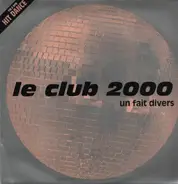Le Club 2000 - Un Fait Divers