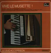 LP - Le Duo Accordeon - VIVE LE MUSETTE