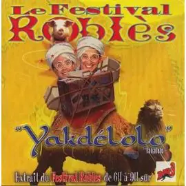 Le Festival Robles - Yakdélolo