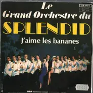 Le Grand Orchestra Du Splendid - Macao - J'aime Les Bananes