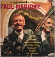 Le Grand Orchestre De Paul Mauriat - Vole Vole Farandole