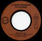 7inch Vinyl Single - Le Grand Orchestre Du Splendid - Radio Pirate - Brown Injection Moulded Label