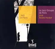 Le Jazz Groupe De Paris - Le Jazz Groupe De Paris Joue André Hodeir
