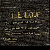 le loup - The Throne of the Third Heaven of the Nations' Millennium General Assembly