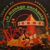 12inch Vinyl Single - Le Manège Enchanté - Le Manège Enchanté (Remix 93)