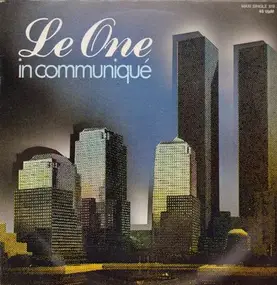 Le One - In Communique