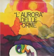 Le Orme - "L'Aurora" Delle Orme