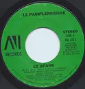 7inch Vinyl Single - Le Pamplemousse - Le Spank / Monkey See, Monkey Do