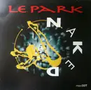 12inch Vinyl Single - Le Park - Naked