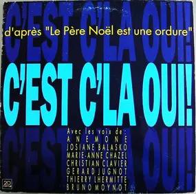 Le Père Noël Est Une Ordure - C'Est C'la Oui!