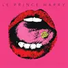 LP - Le Prince Harry - A Long Way Down