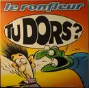 12inch Vinyl Single - Le Ronfleur - Tu Dors ?