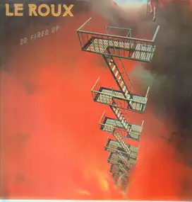 Le Roux - So Fired Up