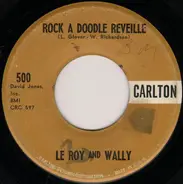 Le Roy And Wally - Rock A Doodle Reveille / It's Paris