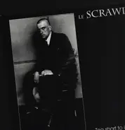 Le Scrawl - Too Short To Ignore