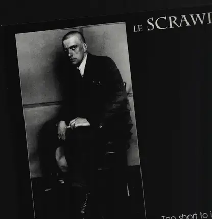 Le Scrawl - Too Short To Ignore