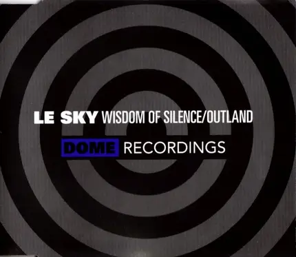 Le Sky - Wisdom Of Silence / Outland