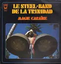 LP - Le Steel Band de la TRINIDAD - Magie Caraibe