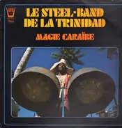 Le Steel Band de la TRINIDAD - Magie Caraibe
