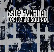 le syndicat - Saccus Sterchoris / Cercle De Soufre