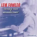 CD - Lemuel Fowler - Chitterlin' Struts And Washboard Stomps