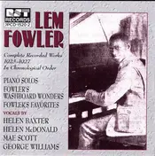 Lem Fowler - Complete Recorded Works 1923-1927 In Chronological Order