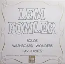 LP - Lemuel Fowler - Solos, Washboard Wonders, Favourites