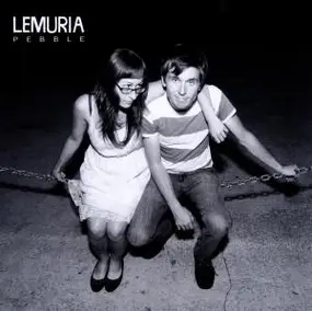 Lemuria - Pebble
