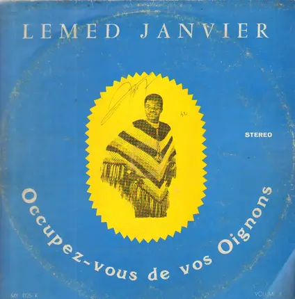 Lemed Janvier & Les Volcans - Occupez-Vous De Vos Oignons