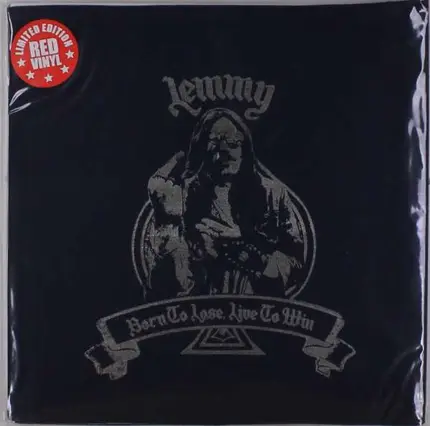 Lemmy - Born To Lose, Live To Win