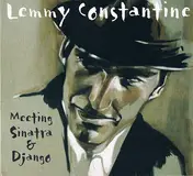 Lemmy Constantine - Meeting Sinatra & Django