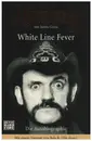 Book - Lemmy Kilmister, Janiss Garza - Lemmy - White Line Fever: Die Autobiographie - Motörhead