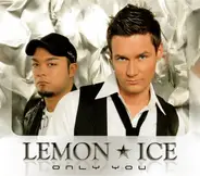 Lemon Ice - Only You