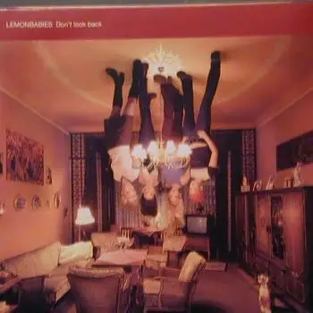 The Lemonbabies - Don't Look Back