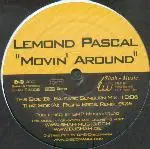 Lemond Pascal - Movin' Around