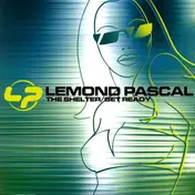 Lemond Pascal - The Shelter / Get Ready