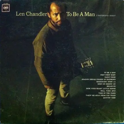 Len Chandler - To Be A Man A Recording Debut