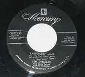 Len Dresslar - Railroadin' Man / Mind If I Make Love To You
