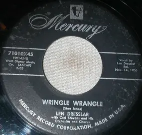 Len Dresslar - Wringle Wrangle / Believe In Me