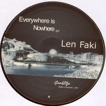 Len Faki - Everywhere Is Nowhere EP