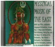 Len Fillis / Ernest Kay's Tokyo Jazz Orchestra a.o. - Mystical Music Of The East