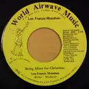 7inch Vinyl Single - Len Francis Monahan - Being Alone For Christmas
