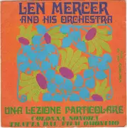 7inch Vinyl Single - Len Mercer And His Orchestra - Una Lezione Particolare