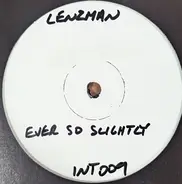 Lenzman - Ever So Slightly / Little Brother
