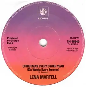 Lena Martell - Christmas Every Other Year (Six Weeks Every Summer)