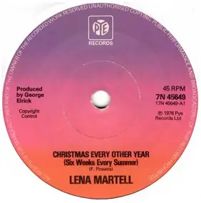 Lena Martell - Christmas Every Other Year (Six Weeks Every Summer)