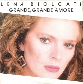 Lena Biolcati - Grande, Grande Amore