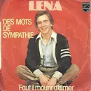 7inch Vinyl Single - Lena - Des Mots De Sympathie / Faut-Il Mourir D'aimer
