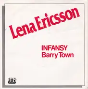 Lena Ericsson - Infansy / Barry Town