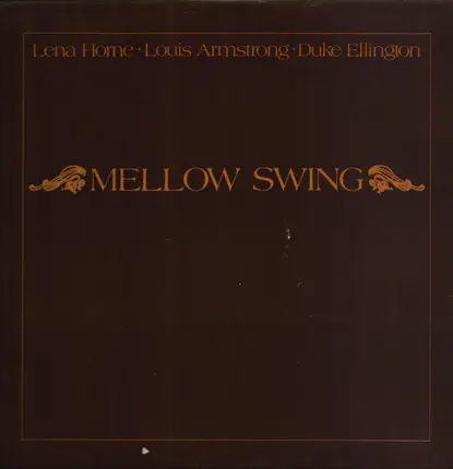 Lena Horne / Louis Armstrong / Duke Ellington - Mellow Swing